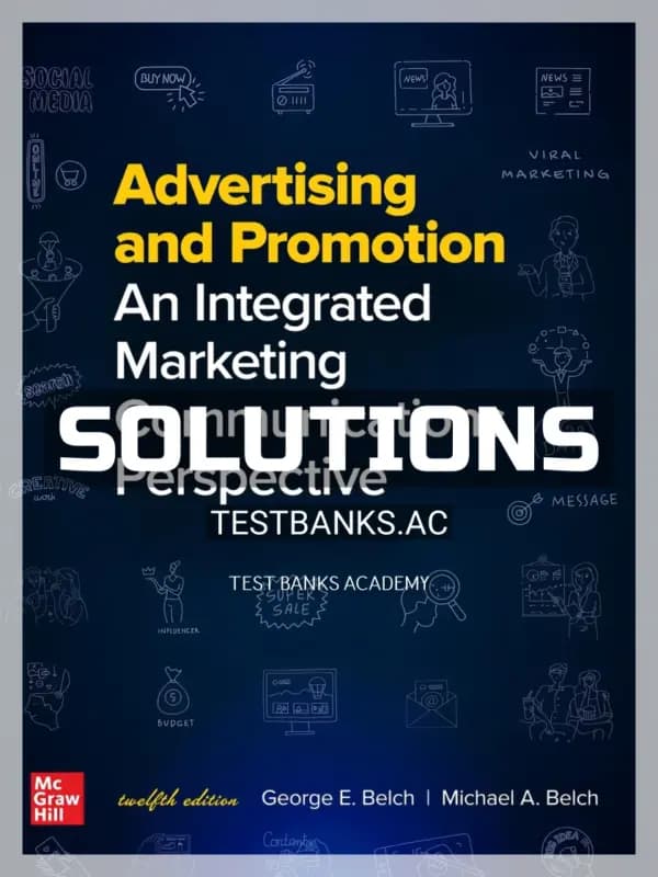 Cover for Solutions Manual for Advertising and Promotion Integrated Marketing Communications Perspective 12th Edition by Belch