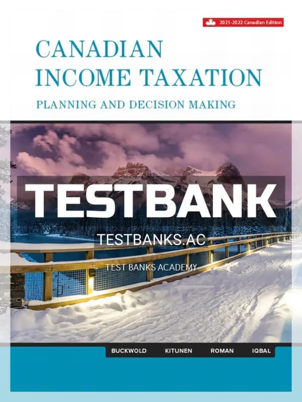 Test Bank for Canadian Income Taxation 2021 2022 24th CA Edition by Buckwold cover