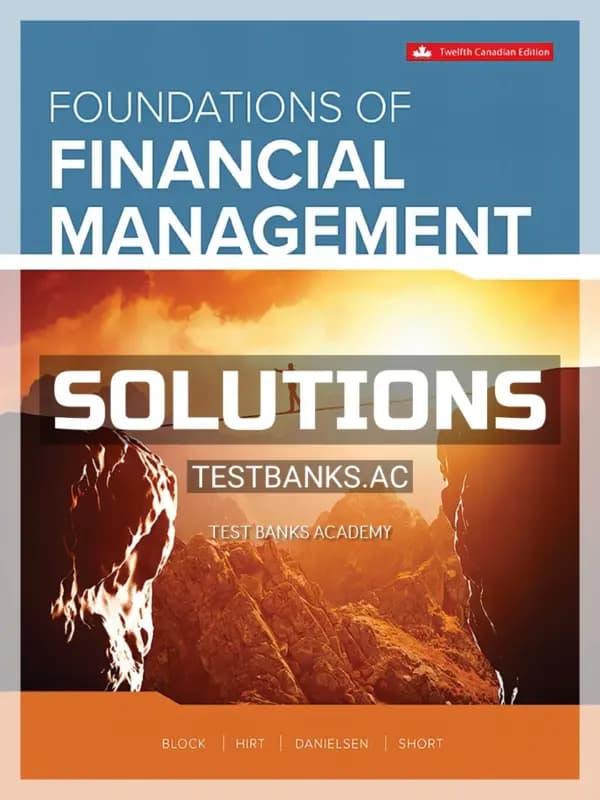 Cover for Solutions Manual for Foundations Of Financial Management 12th CA Edition by Block