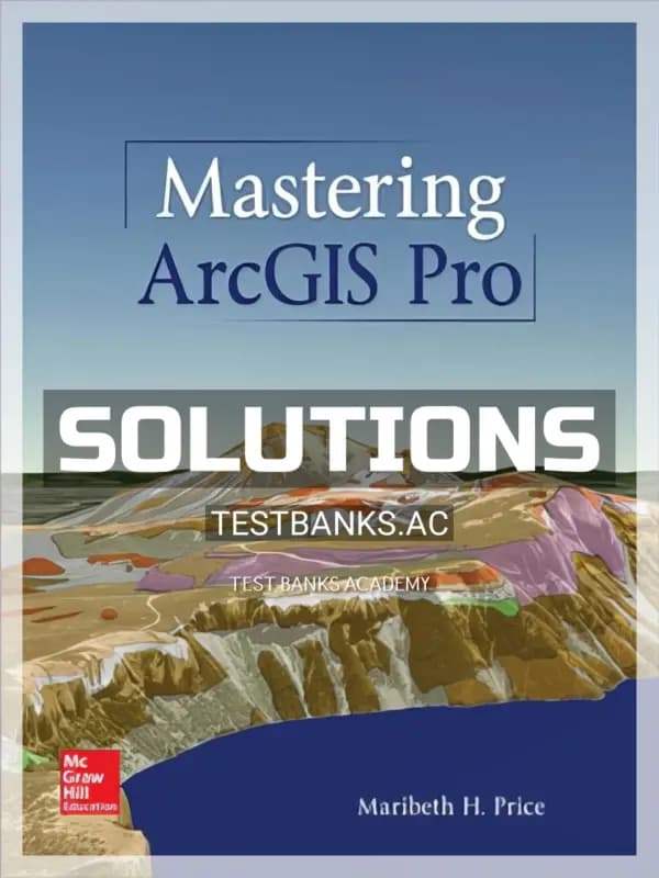 Cover for Solutions Manual for Mastering ArcGIS Pro 1st Edition by Price