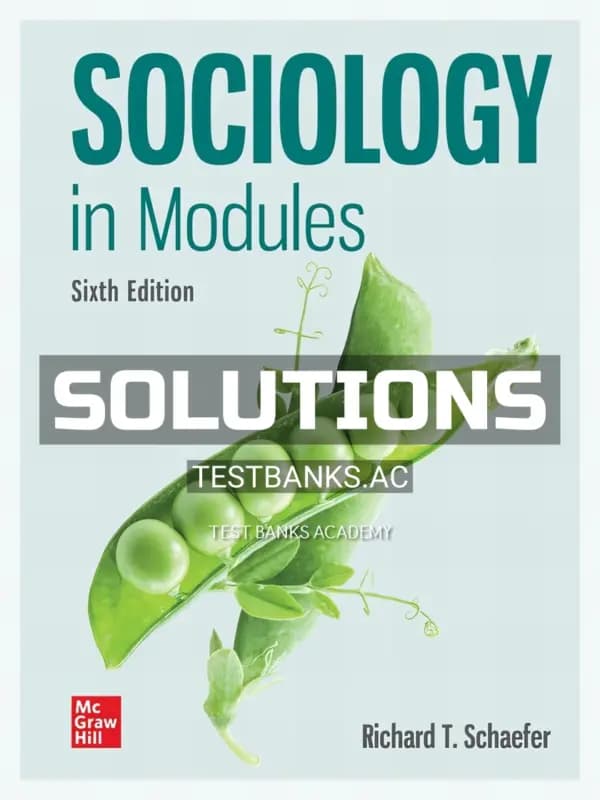 Cover for Solutions Manual for Sociology in Modules 6th Edition by Schaefer