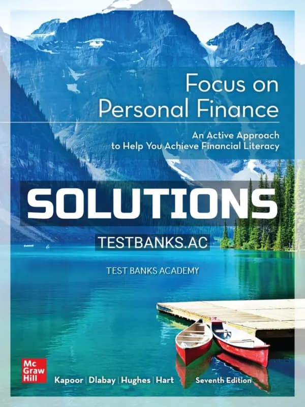 Cover for Solutions Manual for Focus on Personal Finance 7th Edition by Kapoor