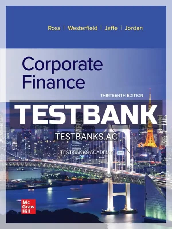 Cover for Test Bank for Corporate Finance 13th Edition by Ross