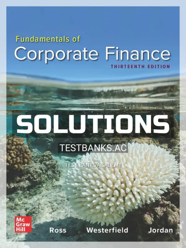 Cover for Solutions Manual for Fundamentals of Corporate Finance 13th Edition by Ross