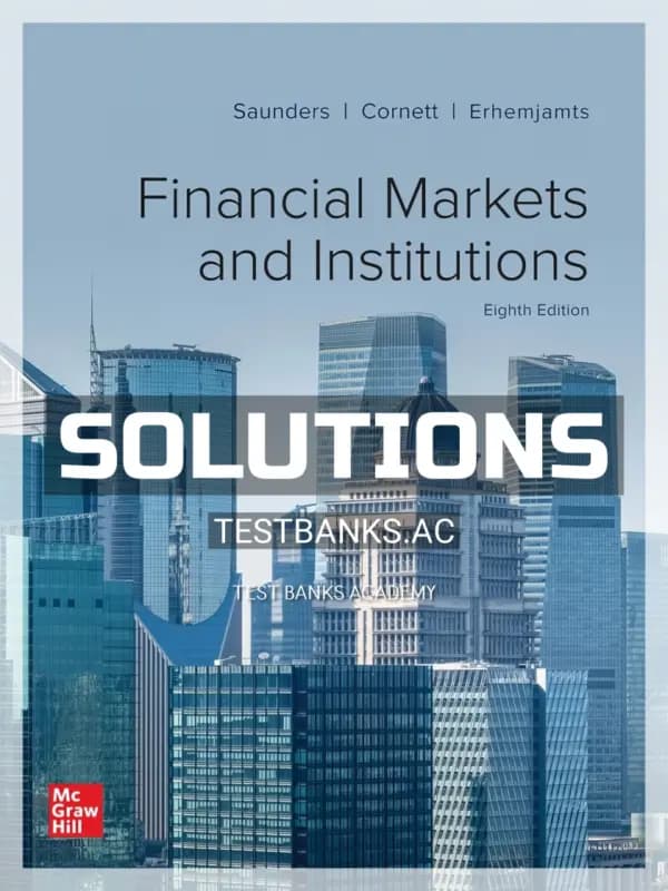 Cover for Solutions Manual for Financial Markets and Institutions 8th Edition by Saunders
