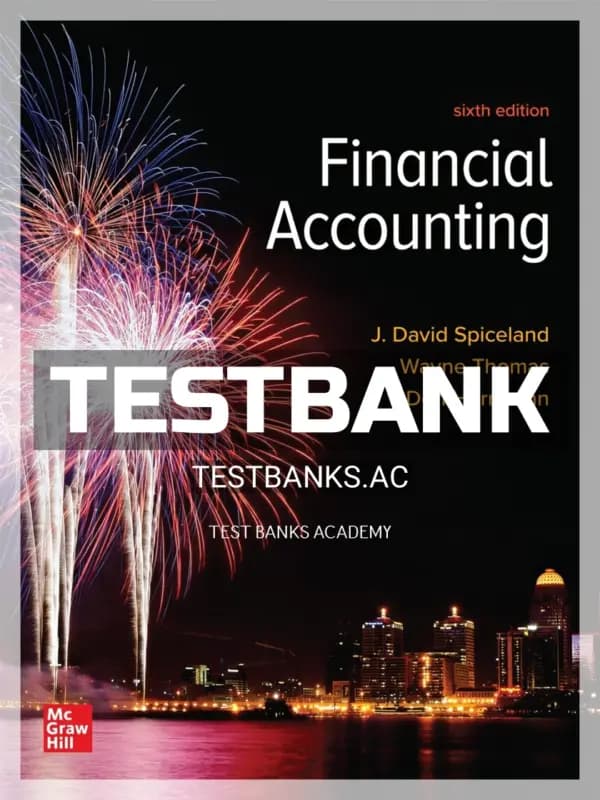 Cover for Test Bank for Financial Accounting 6th Edition by Spiceland