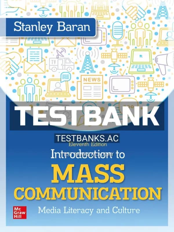 Cover for Test Bank for Introduction to Mass Communication 11th Edition by Baran