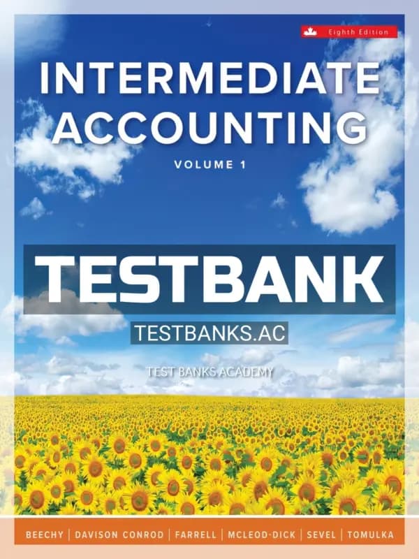 Cover for Test Bank for Intermediate Accounting Volume 1 8th CA Edition by Beechy