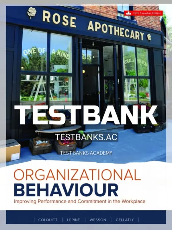 Cover for Test Bank for Organizational Behaviour Improving Performance And Commitment In The Workplace 5th CA Edition by Colquitt
