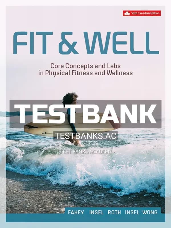 Cover for Test Bank for Fit And Well 6th CA Edition by Fahey