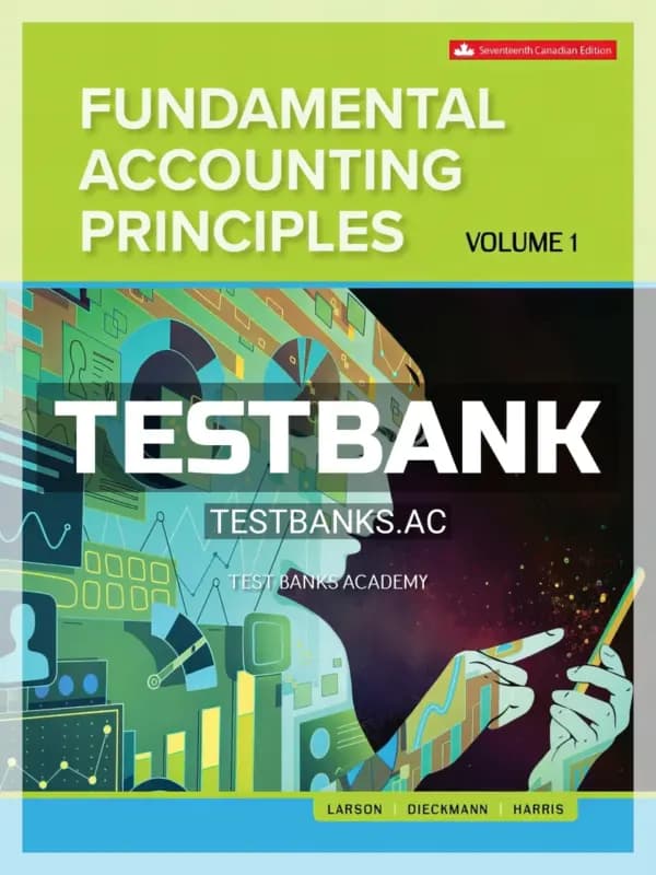 Cover for Test Bank for Fundamental Accounting Principles Volume 1 17th CA Edition by Larson