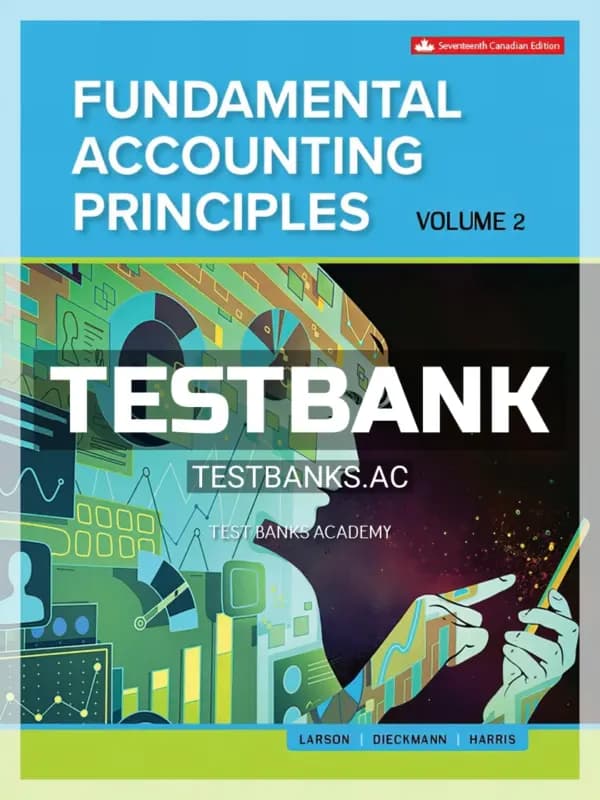 Cover for Test Bank for Fundamental Accounting Principles Volume 2 17th CA Edition by Larson