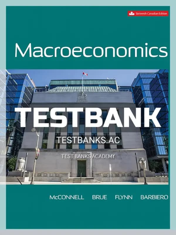 Cover for Test Bank for Macroeconomics 16th CA Edition by McConnell