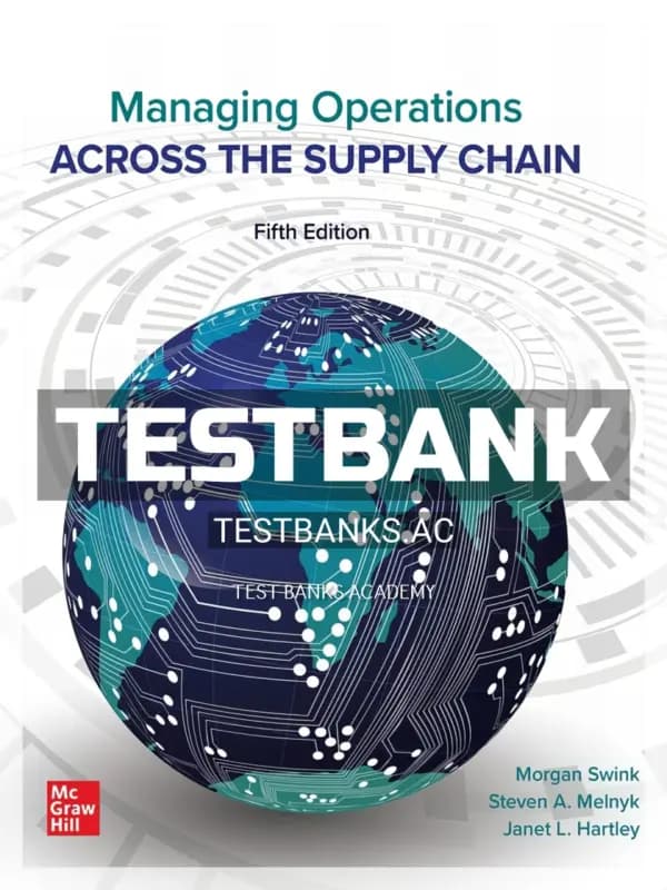 Cover for Test Bank for Managing Operations Across the Supply Chain 5th Edition by Swink