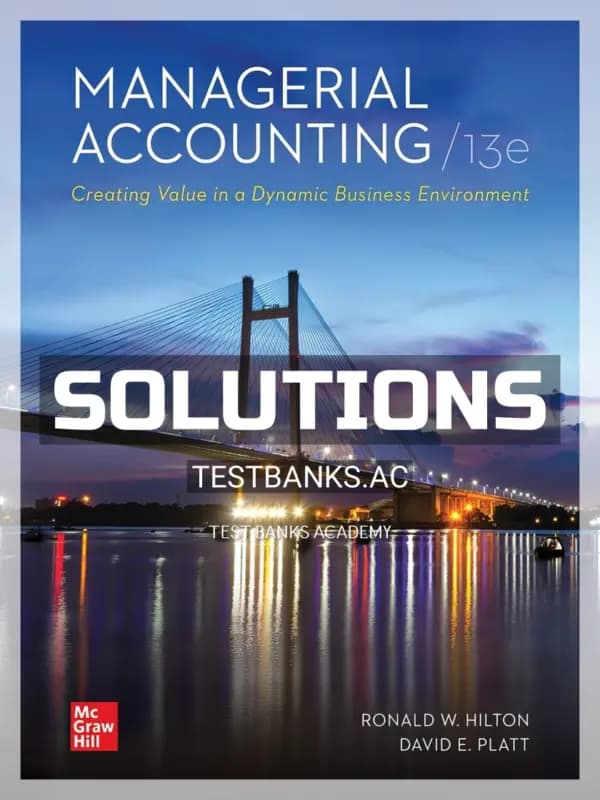 Solutions Manual for Managerial Accounting 13th Edition by Hilton cover