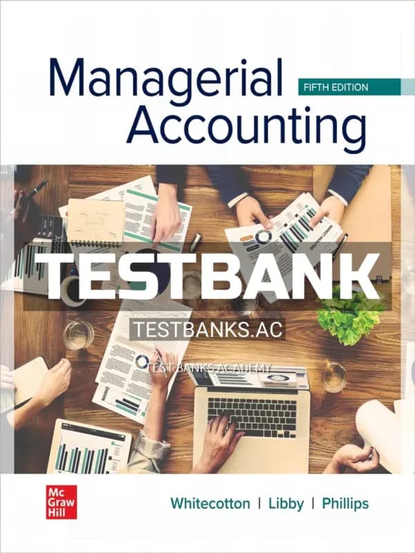 Cover for Test Bank for Managerial Accounting 5th Edition by Whitecotton