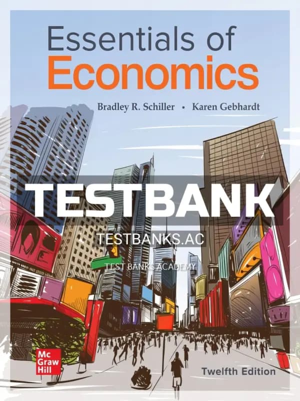 Cover for Test Bank for Essentials of Economics 12th Edition by Schiller