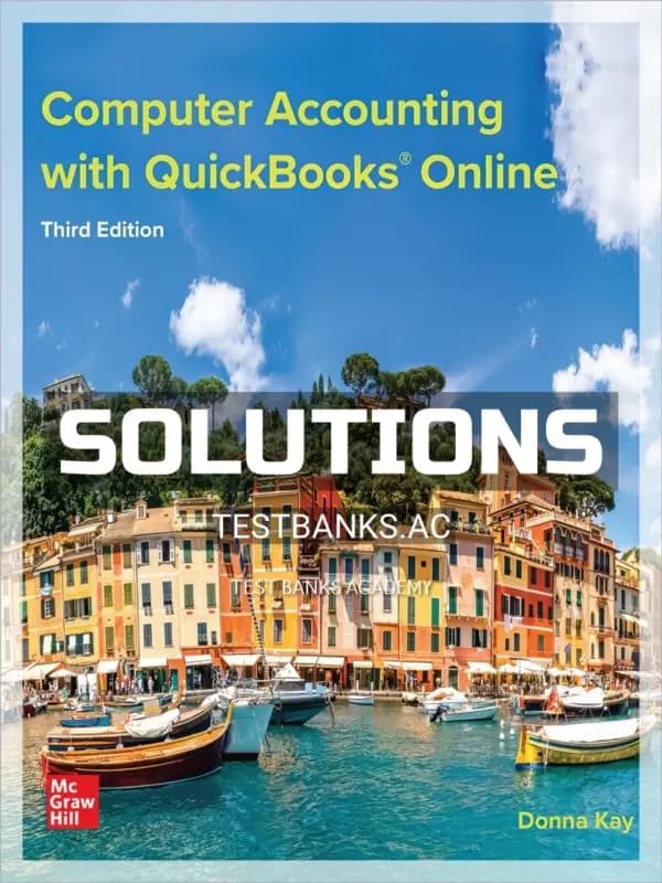 Cover for Solutions Manual for Computer Accounting with QuickBooks Online 3rd Edition by Donna Kay