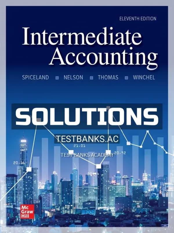 Solutions Manual for Intermediate Accounting 11th Edition by Spiceland cover
