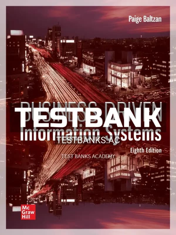 Cover for Test Bank for Business Driven Information Systems 8th Edition by Baltzan