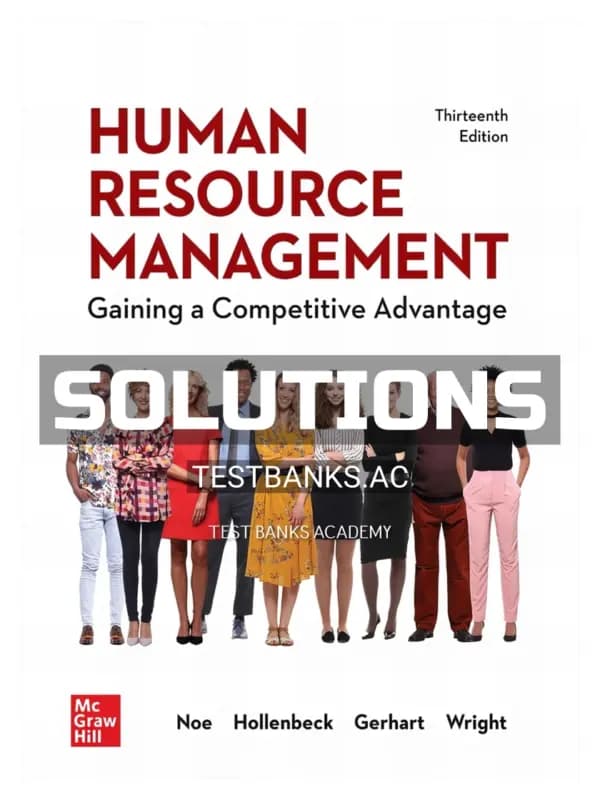 Cover for Solutions Manual for Human Resource Management 13th Edition by Noe