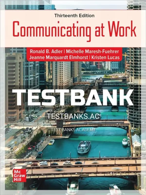Cover for Test Bank for Communicating at Work 13th Edition by Adler