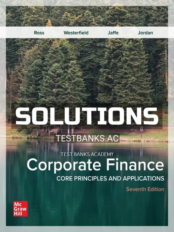 Cover for Solutions Manual for Corporate Finance Core Principles and Applications 7th Edition by Ross