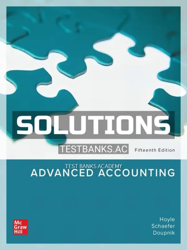 Cover for Solutions Manual for Advanced Accounting 15th Edition by Hoyle