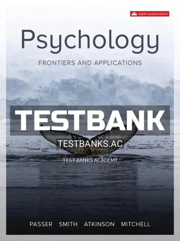 Cover for Test Bank for Psychology Frontiers and Applications 8th CA Edition by Passer