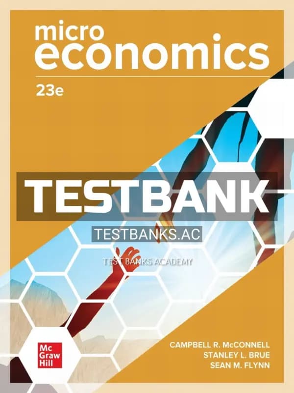 Cover for Test Bank for Microeconomics 23rd Edition by McConnell
