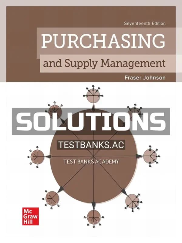 Solutions Manual for Purchasing and Supply Management 17th Edition by Johnson cover