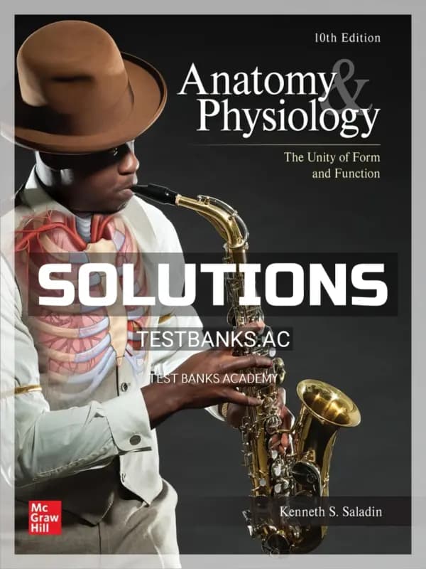 Cover for Solutions Manual for Anatomy & Physiology The Unity of Form and Function 10th Edition by Saladin
