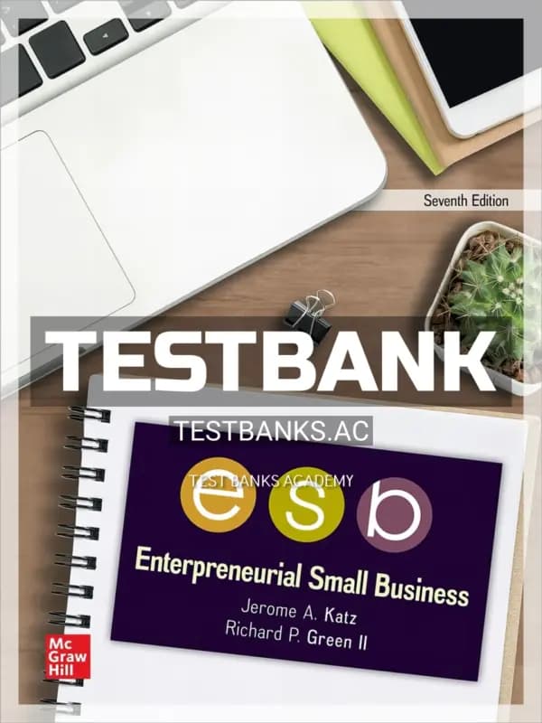 Cover for Test Bank for Entrepreneurial Small Business 7th Edition by Katz