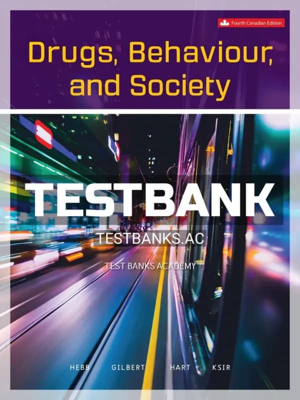 Cover for Test Bank for Drugs Behaviour and Society 4th CA Edition by Hebb