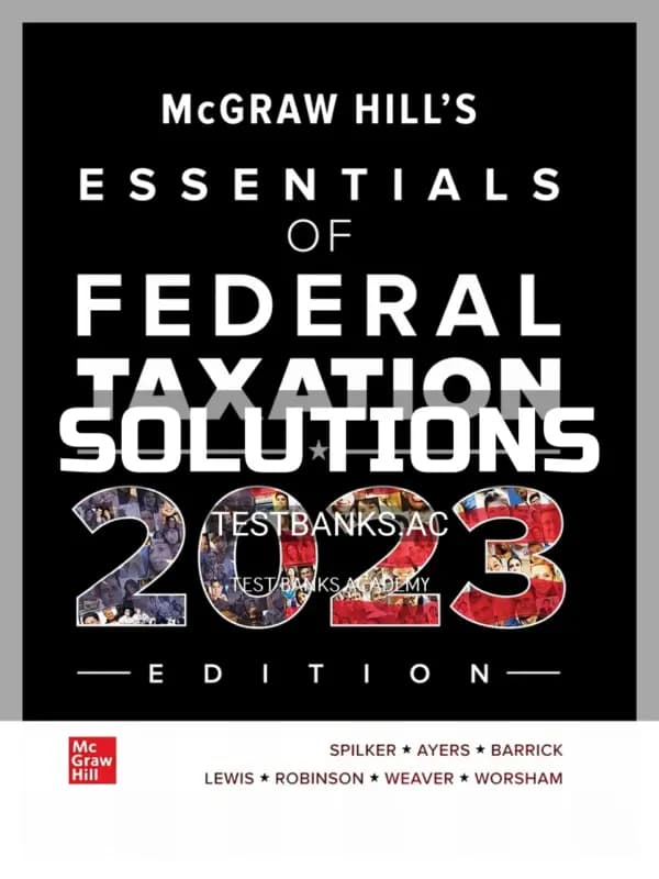 Solutions Manual for McGraw Hills Essentials of Federal Taxation 2023 Edition 14th Edition by Spilker cover