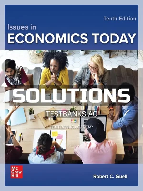 Solutions Manual for Issues in Economics Today 10th Edition by Guell cover