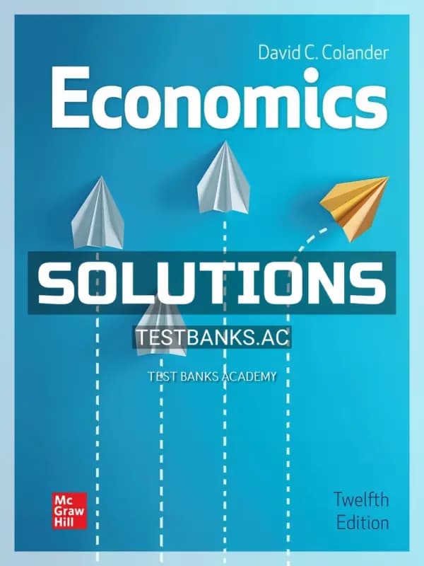 Cover for Solutions Manual for Economics 12th Edition by Colander