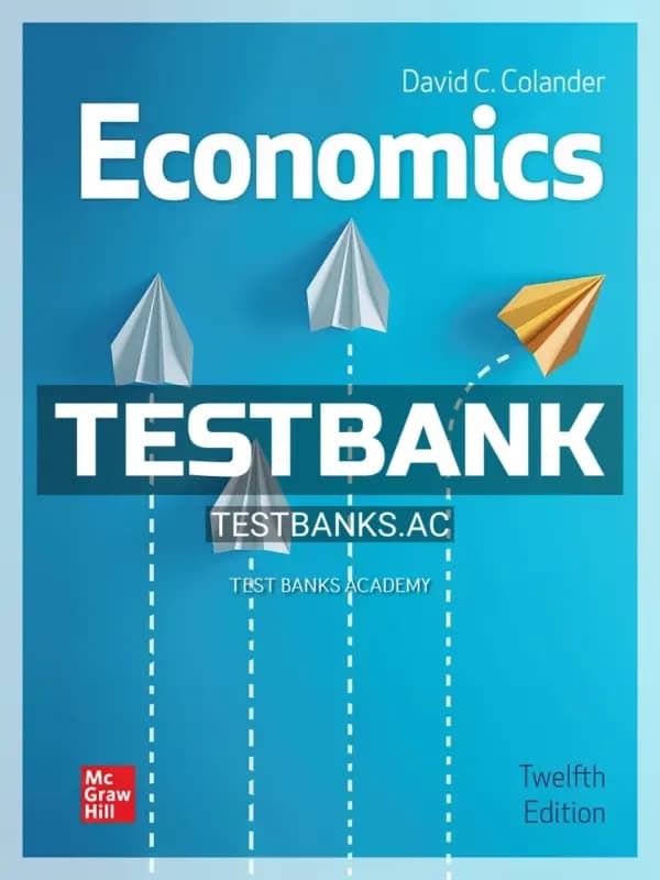 Cover for Test Bank for Economics 12th Edition by Colander