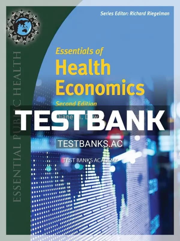 Cover for Test Bank for Essentials of Health Economics 2nd Edition by Dewar