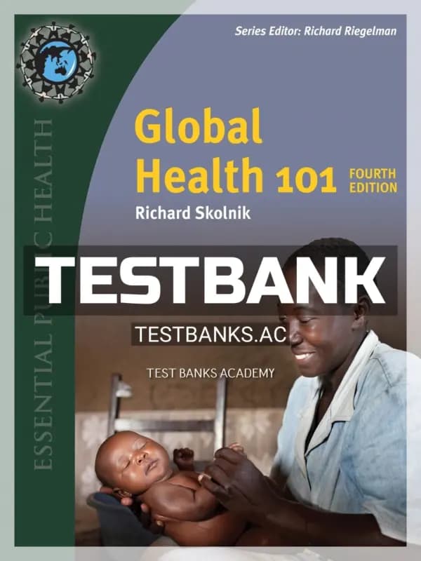 Cover for Test Bank for Global Health 101 4th Edition by Skolnik