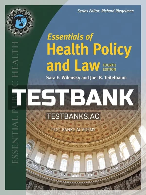 Cover for Test Bank for Essentials of Health Policy and Law 4th Edition by Teitelbaum