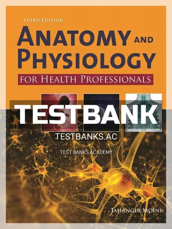 Cover for Test Bank for Anatomy and Physiology for Health Professionals 3rd Edition by Moini