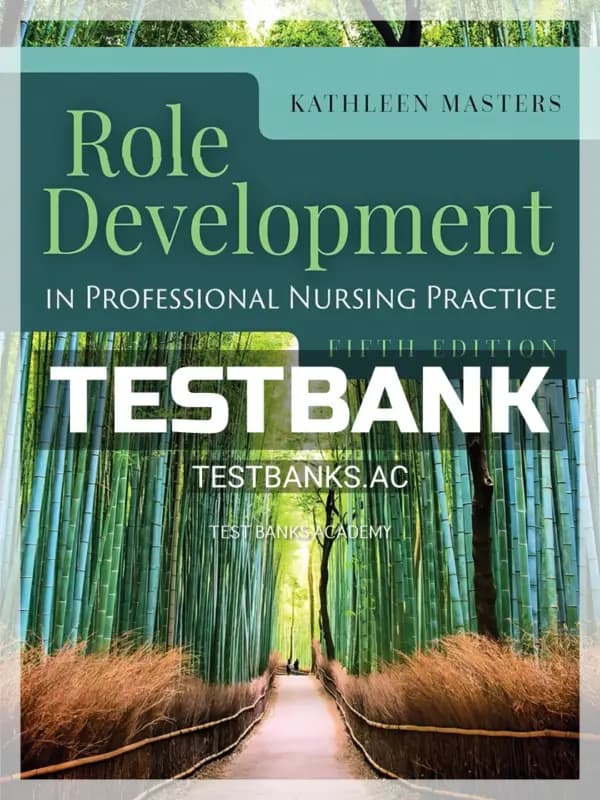 Cover for Test Bank for Role Development Professional Nursing Practice 5th Edition by Masters