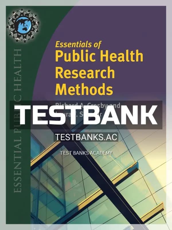 Cover for Test Bank for Essentials of Public Health Research Methods 1st Edition by Crosby