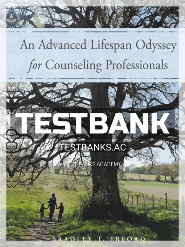 Cover for Test Bank for Advanced Lifespan Odyssey for Counseling Professionals 1st Edition by Erford