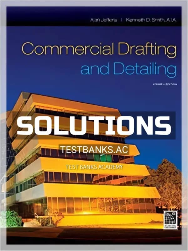 Cover for Solutions Manual for Commercial Drafting and Detailing 4th Edition by Jefferis