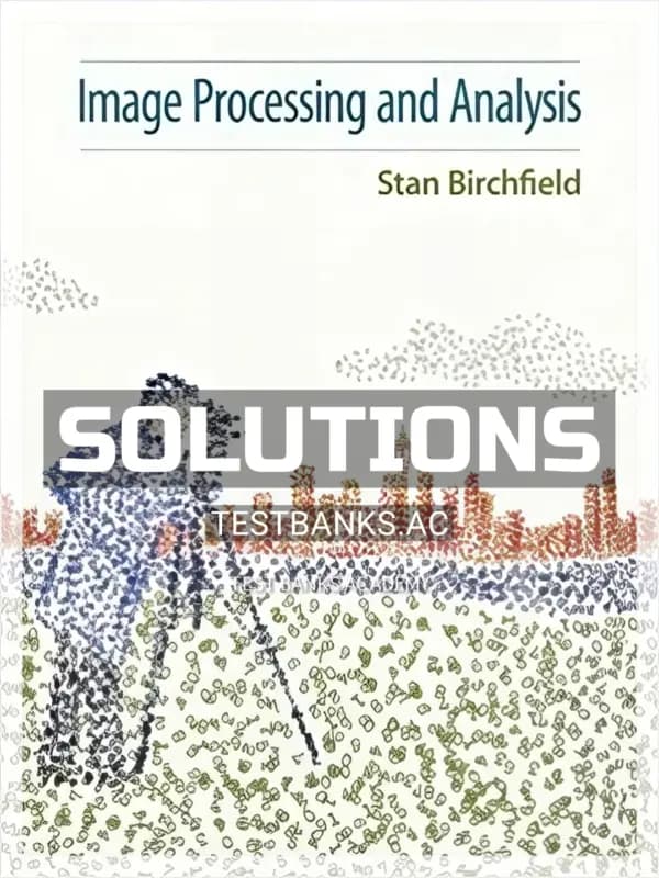 Cover for Solutions Manual for Image Processing and Analysis 1st Edition by Birchfield