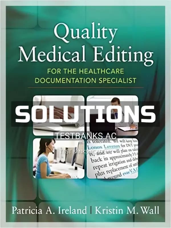 Cover for Solutions Manual for Quality Medical Editing for the Healthcare Documentation Specialist 1st Edition by Ireland