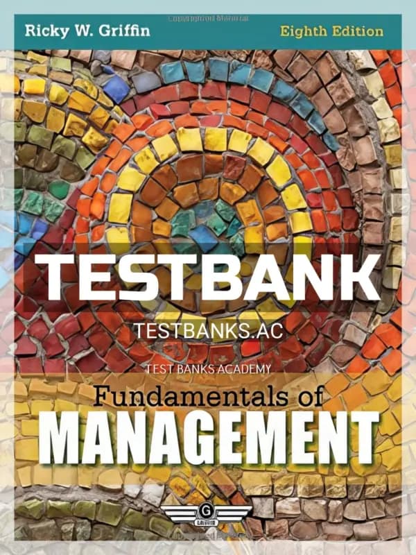 Cover for Test Bank for Fundamentals of Management 8th Edition by Ricky Griffin