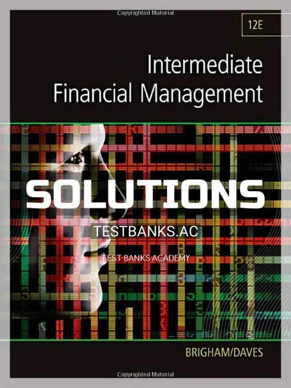 Cover for Solutions Manual for Intermediate Financial Management 12th Edition by Brigham